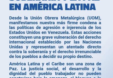 Comunicado de la UOM de La Matanza por Venezuela