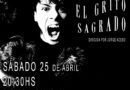 “El Grito Sagrado”: juventud, memoria y teatro en una noche con localidades agotadas en Andamio 90
