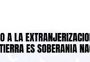 Comunicado de las 62 Organizaciones Peronistas por el Proyecto de Extranjerización de la Tierra