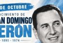 8 de Octubre – Nacimiento de Juan Domingo Perón 8 de Octubre – Nacimiento de Juan Domingo Perón